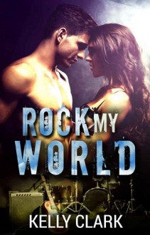 rock my world, kelly clark, epub, pdf, mobi, download