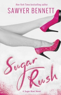 sugar rush, sawyer bennett, epub, pdf, mobi, download