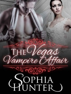 the vegas vampire affair, sophia hunter, epub, pdf, mobi, download