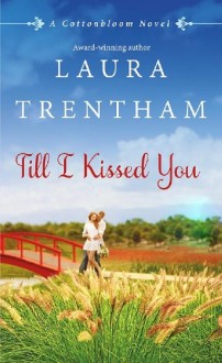 till i kissed you, laura trentham, epub, pdf, mobi, download