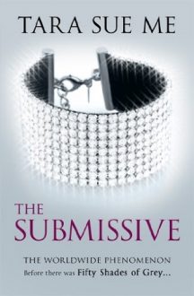 the submissive, the dominant, the training, the charlet, seduced by fire, the enticement, the collar, the exhibitionist, the master, submissive series, tara sue me, epub, pdf, mobi, download