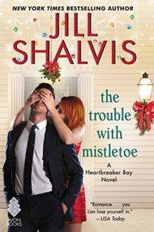 the-trouble-with-misletoe, jill shalvis, epub, pdf, mobi, download