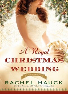 a-royal-christmas-wedding, rachel hauck, epub, pdf, mobi, download