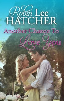 another-chance-to-love-you, robin lee hatcher, epub, pdf, mobi, download