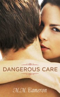 dangerous-care, mm cameron, epub, pdf, mobi, download