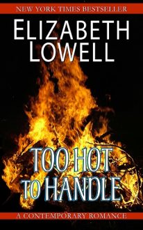 too-hot-to-handle, elizabeth lowell, epub, pdf, mobi, download