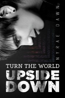 turn-the-world-upside-down, nyrae dawn, epub, pdf, mobi, download