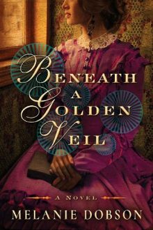 beneath-a-golden-veil, melanie dobson, epub, pdf, mobi, download