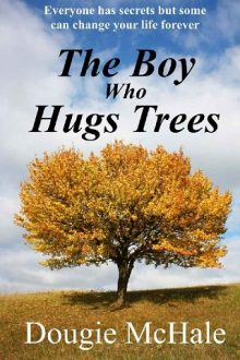 the-boy-who-hugs-trees, dougie mchale, epub, pdf, mobi, download