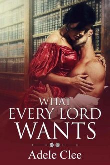 what-every-lords-wants, adele clee, epub, pdf, mobi, download