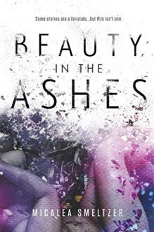 beauty-in-the-ashes, micalea smeltzer, epub, pdf, mobi, download