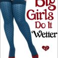 big girls do it wetter jasinda wilder