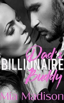 dad's billionaire buddy, mia madison, epub, pdf, mobi, download