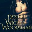 desired by the wicked woodsman christa wick