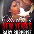 sheikh's new year's baby surprise kylie knight