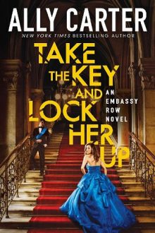 take the key and lock her up, ally carter, epub, pdf, mobi, download
