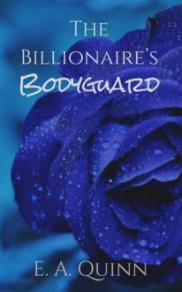 the-billionaires-bodyguard, ea quinn, epub, pdf, mobi, download