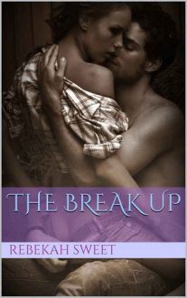 the-break-up, rebekah sweet, epub, pdf, mobi, download