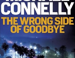 the wrong side of goodbye michael connelly