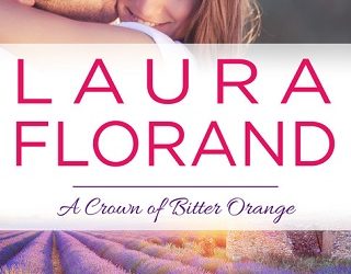 a crown of bitter orange laura florand