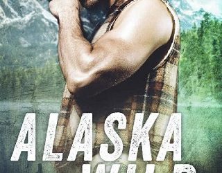 alaska wild helena newbury