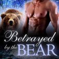 betrayed by the bear stella night