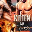 kitten me twice anya nowlan