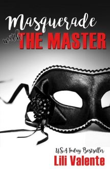 masquerade by the master, lili valente, epub, pdf, mobi, download