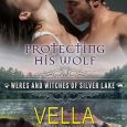 protecting his wolf vella day