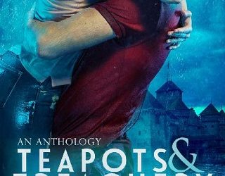 teapots and treachery doona k weaver