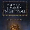 the bear and the nightingale katherine arden