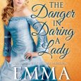 the danger in daring a lady emma locke