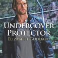 undercover protector elizabeth goddard