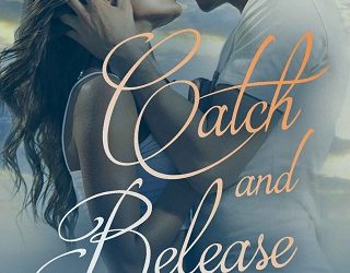 catch and release laura drewry
