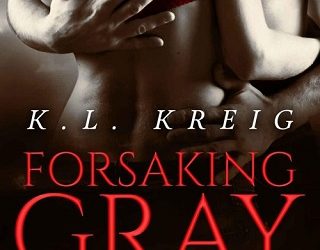 forsaking gray kl kreig
