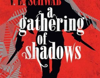 a gathering of shadows victoria schwab