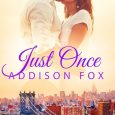 just once addison fox