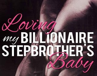 loving my billionaire stepbrother's baby emilia beaumont