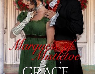 marquess of mistletoe grace burrowes