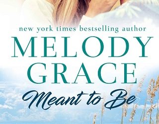 meant to be melody grace