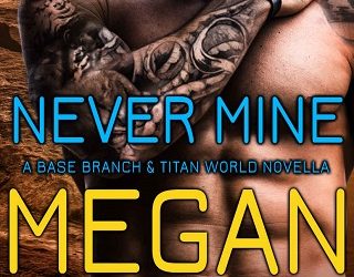 never mine megan mitcham