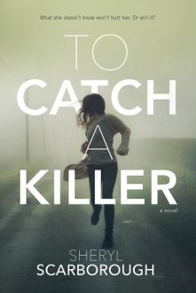 to catch a killer, sheryl scarborough, epub, pdf, mobi, download
