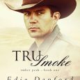 tru smoke edie danford