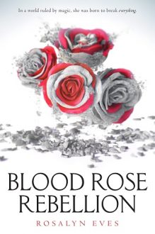 blood rose rebellion, rosalyn eves, epub, pdf, mobi, download