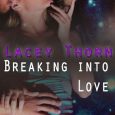 breaking into love lacey thorn