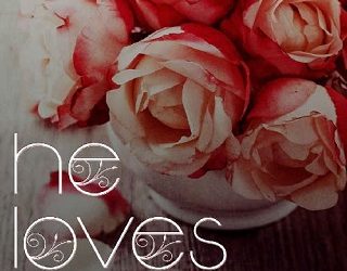 he loves me not shyla colt