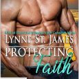 protecting faith lynne st james
