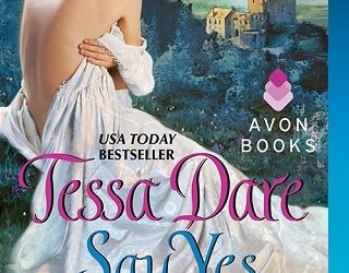 say yes to the marquess tessa dare