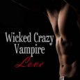 wicked crazy vampire love cassandra lawson