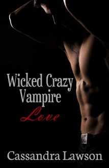 wicked crazy vampire love, cassandra lawson, epub, pdf, mobi, download